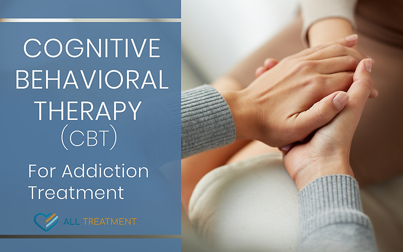Cognitive Behavioral Therapy (CBT) For Addiction