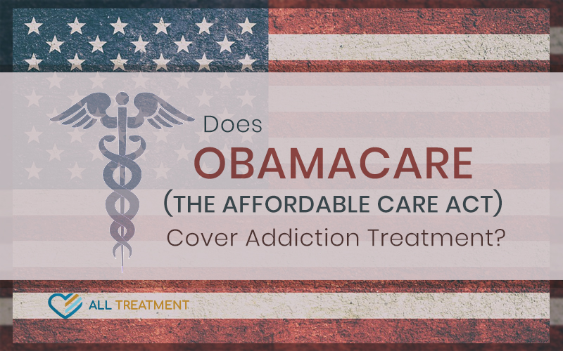 Does Obamacare/Affordable Care Act Cover Alcohol And Drug Rehab?
