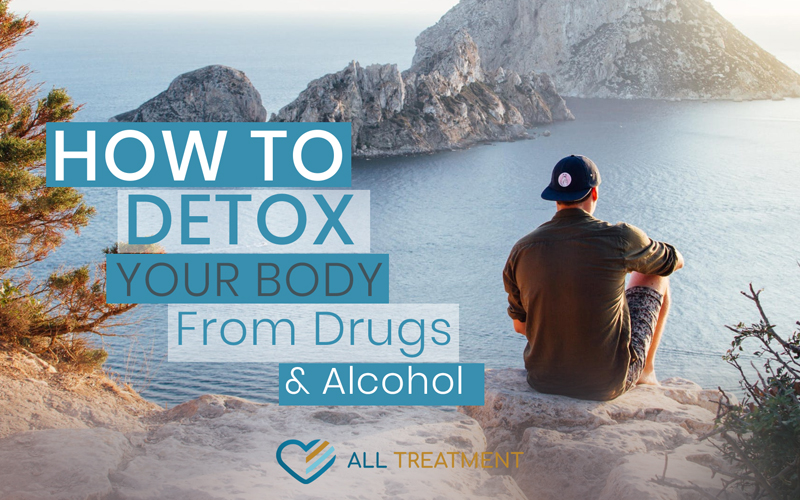 How To Detox Your Body From Drugs And Alcohol