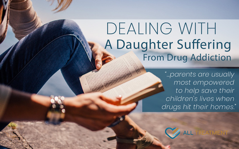 Dealing With A Daughter Suffering From Drug Addiction