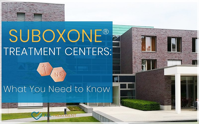 List Of Suboxone® Rehab Centers Near You (me)