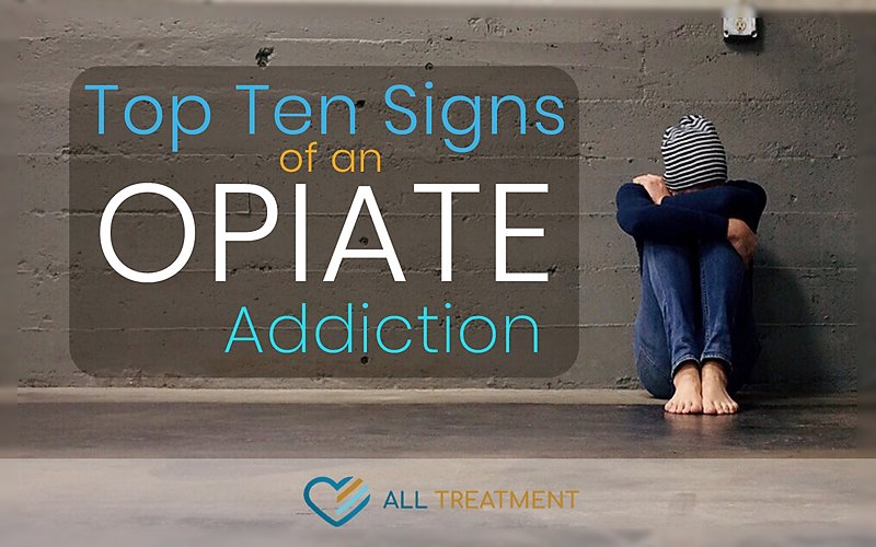 Top-Ten Signs of an Opiate Addiction
