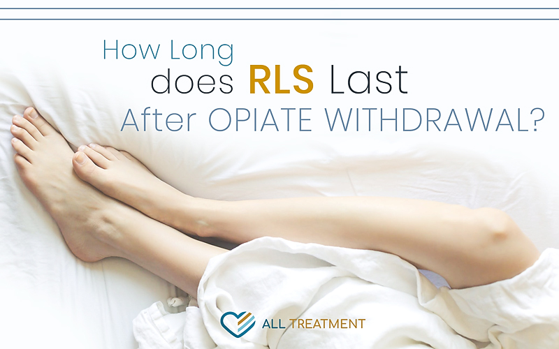 How to Stop Restless Leg Syndrome From Opiate Withdrawal?