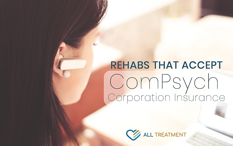 Alcohol And Drug Rehab Centers That Accept ComPsych Corporation Health Insurance