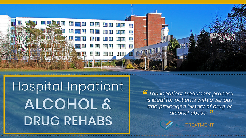 Hospital Inpatient Alcohol And Drug Rehabs