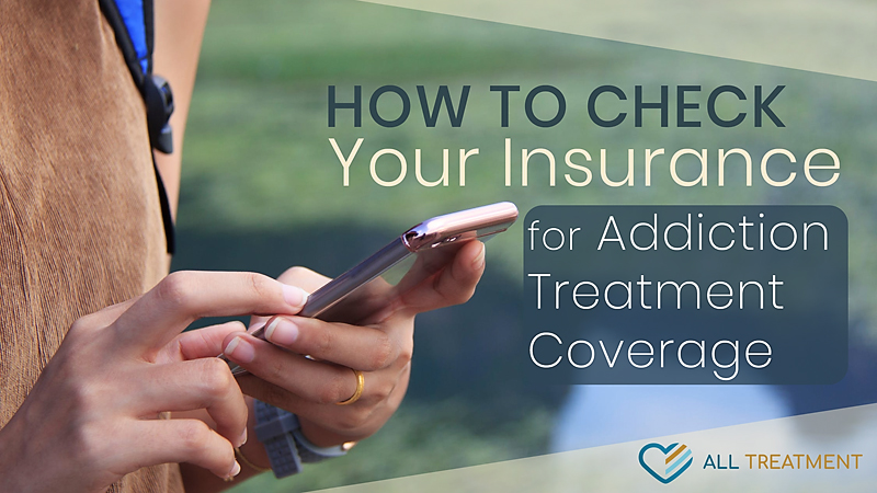 How To Check Your Insurance For Addiction Treatment Coverage
