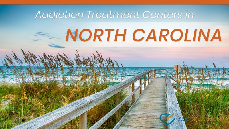Addiction Treatment Centers in North Carolina