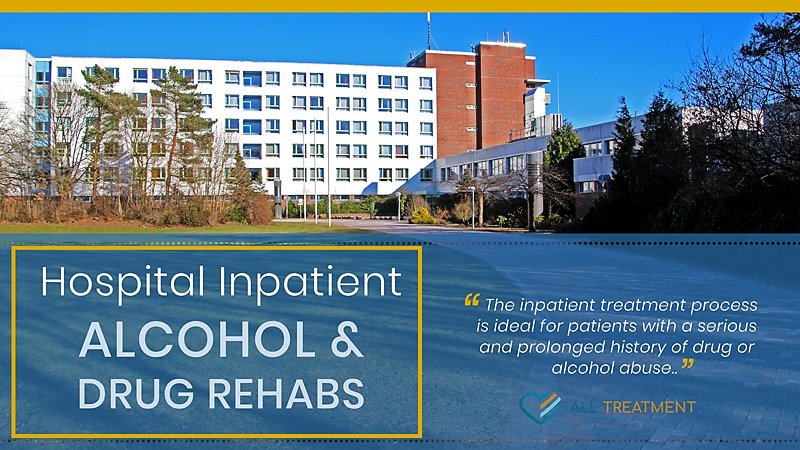 Hospital Inpatient Alcohol And Drug Rehabs