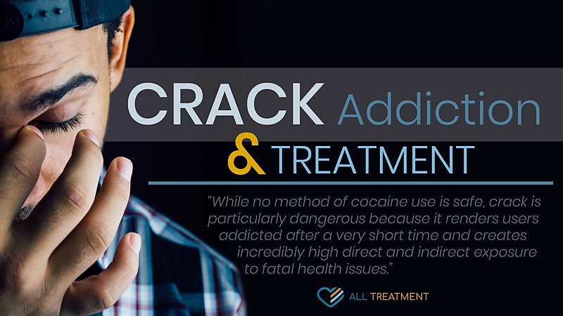 Crack Addiction and Treatment
