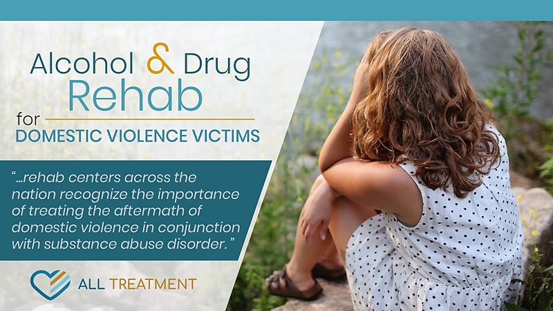 Alcohol And Drug Rehab For Domestic Violence Victims