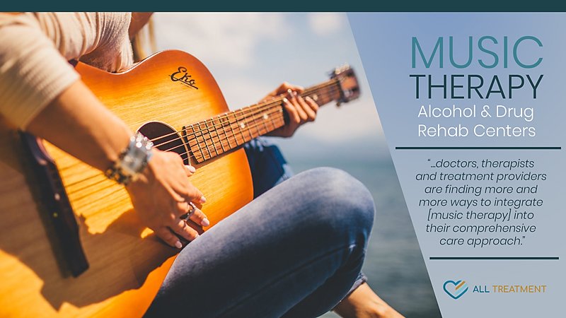 Music Therapy Alcohol and Drug Rehab Centers