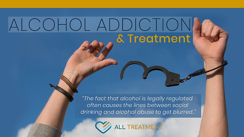 Alcohol Addiction and Treatment