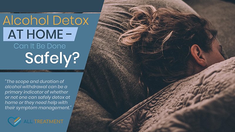 Alcohol Detox at Home – Can It Be Done Safely?
