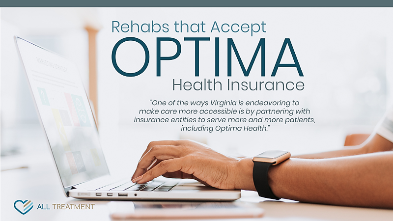 Rehabs That Accept Optima Health Insurance