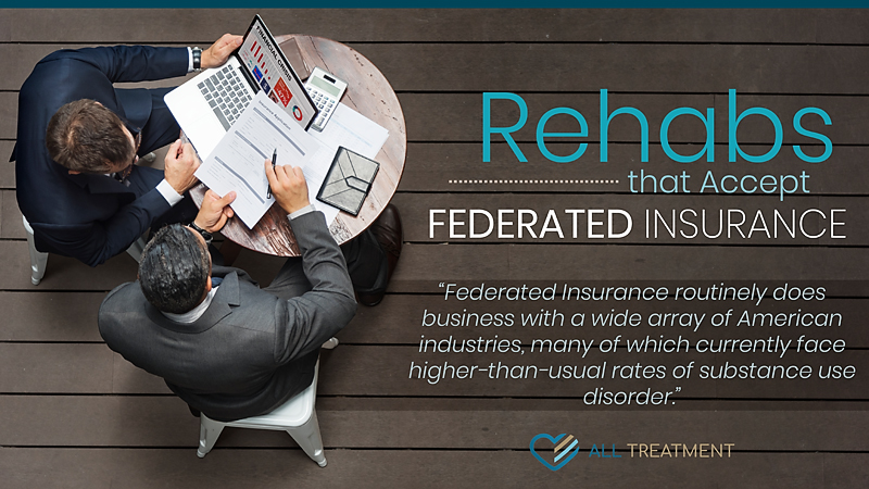 Rehabs That Accept Federated Insurance