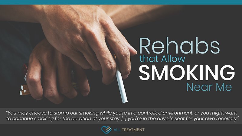 Rehabs That Allow Smoking Near Me