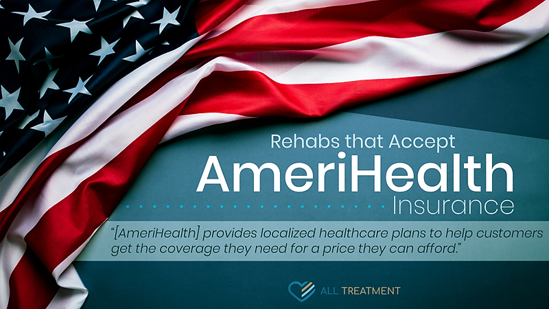 Rehabs That Accept Amerihealth Insurance